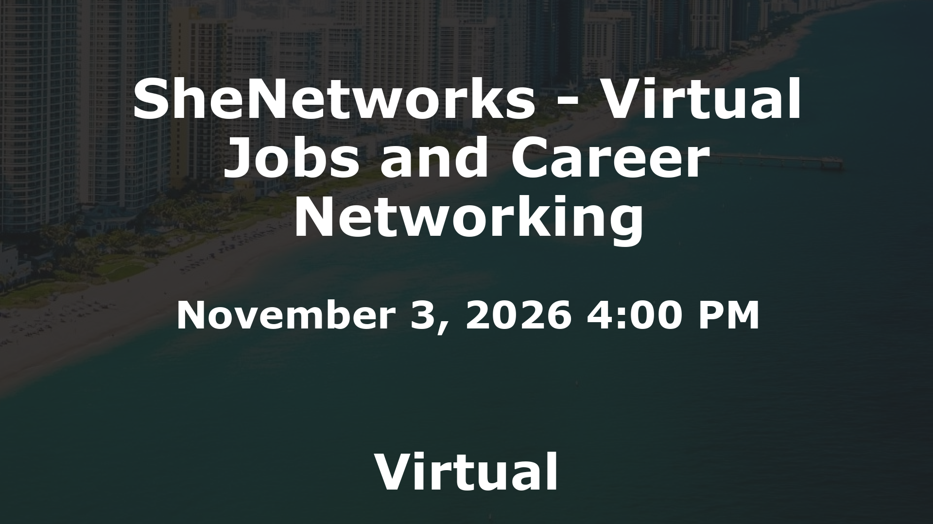 SheNetworks - Virtual Jobs and Career Networking event image